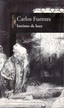 Libros: FUENTES, Carlos.- - Instinto de Inez. Novela. - Foto 1