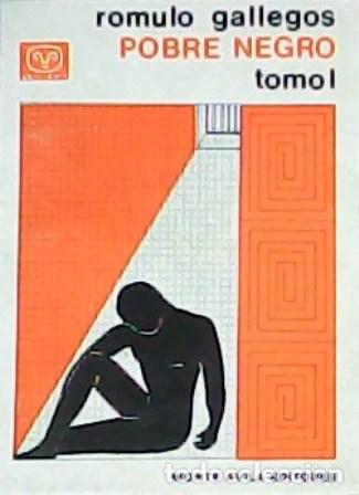 Libros: GALLEGOS, R&oacute;mulo.- - Pobre negro. Novela. 2 tomos. - Foto 1