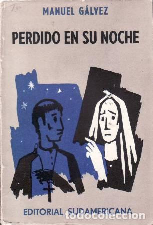 Libros: GALVEZ, Manuel.- - Perdido en su noche. Novela. - Foto 1