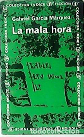 Libros: GARCIA MARQUEZ, Gabriel.- - La mala hora (Novela). - Foto 1