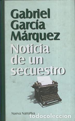 Libros: GARCIA MARQUEZ, Gabriel.- - Noticia de un secuestro. - Foto 1