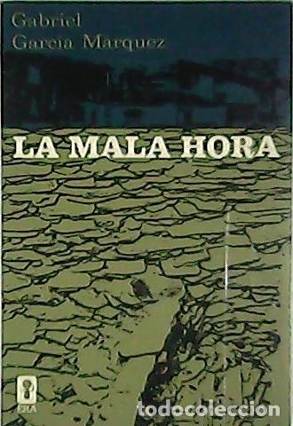 Libros: GARCIA MARQUEZ, Gabriel.- - La mala hora. Novela. - Foto 1