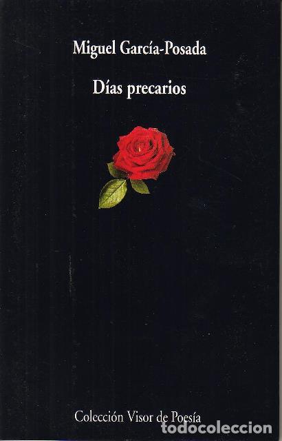 Libros: GARC&Iacute;A POSADA, Miguel.- - D&iacute;as precarios. - Foto 1