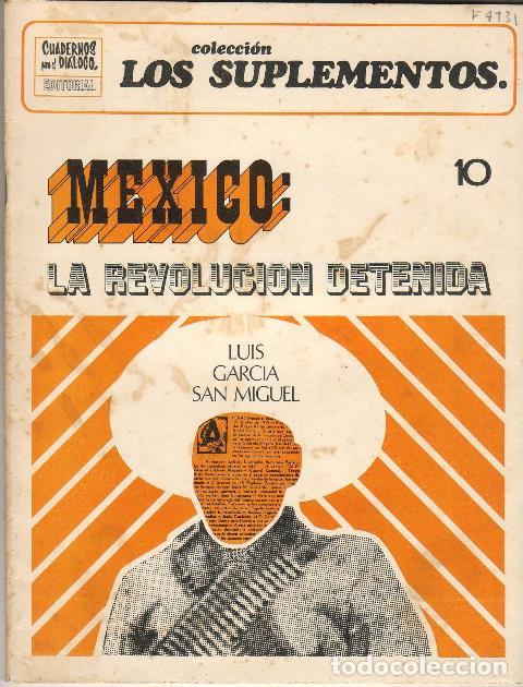 Libros: GARC&Iacute;A SAN MIGUEL, Luis.- - M&eacute;xico: La revoluci&oacute;n detenida.