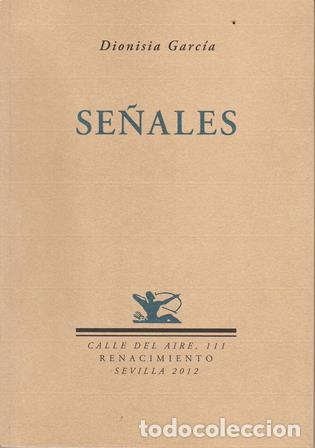 Libros: GARC&Iacute;A, Dionisia.- - Se&ntilde;ales. - Foto 1