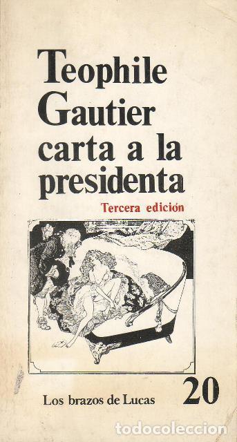 Libros: GAUTIER, Teophile.- - Carta a la presidenta. - Foto 1
