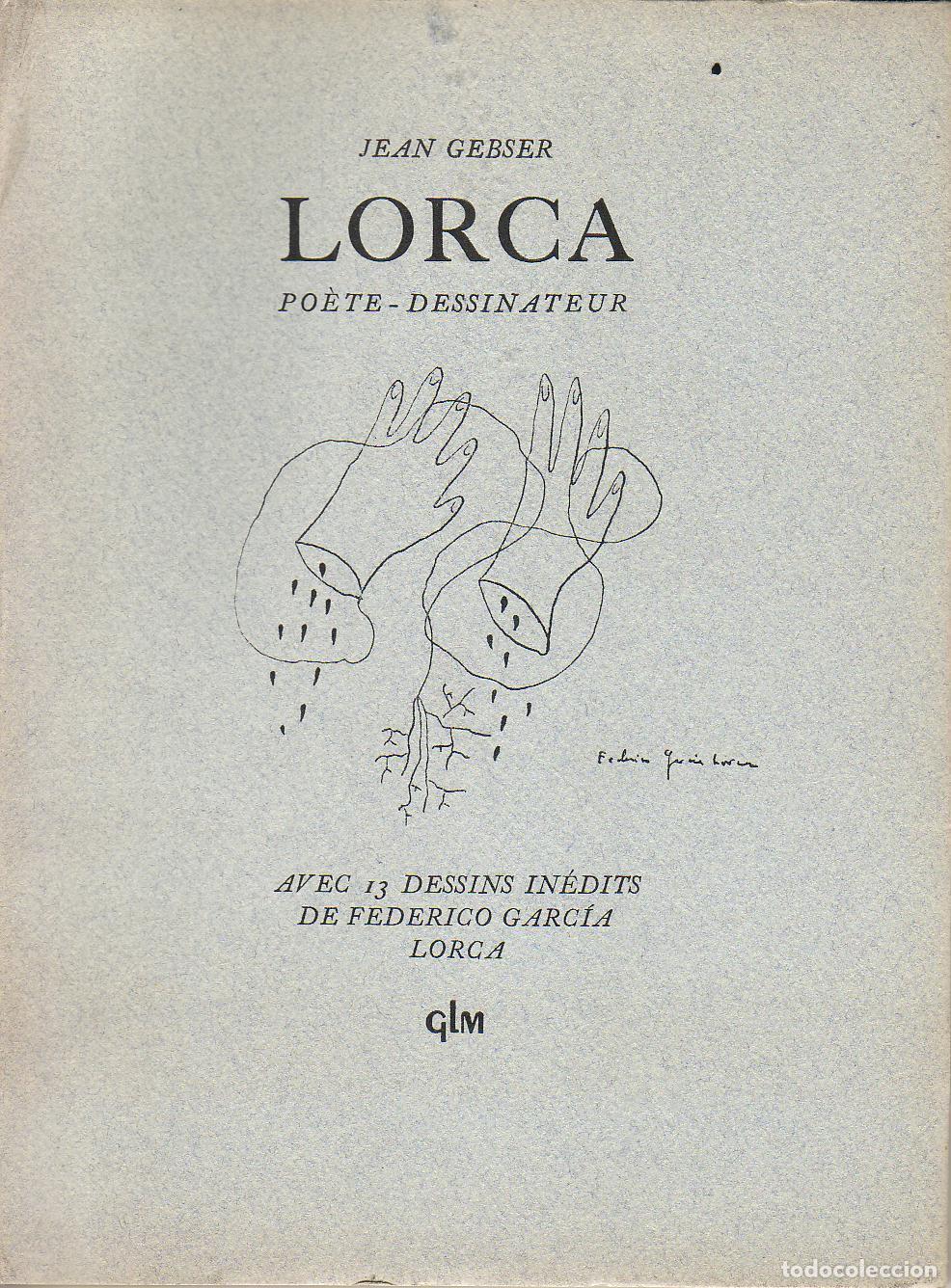 Libros: GEBSER, Jean.- - Lorca. Po&egrave;te-dessinateur. (Con 15 dibujos de Lorca). - Foto 1
