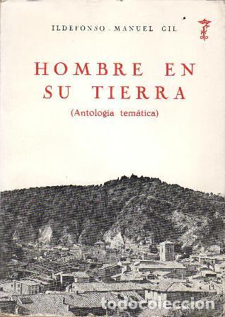 Libros: GIL, Ildefonso Manuel.- - Hombre en su tierra (Antolog&iacute;a tem&aacute;tica). - Foto 1