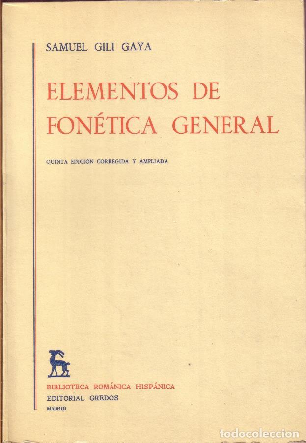 Libros: GILI GAYA, Samuel.- - Elementos de fon&eacute;tica general. - Foto 1