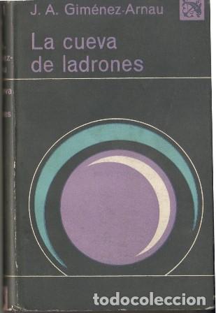 Libros: GIMENEZ ARNAU, J. A.- - La cueva de los ladrones. Novela. - Foto 1