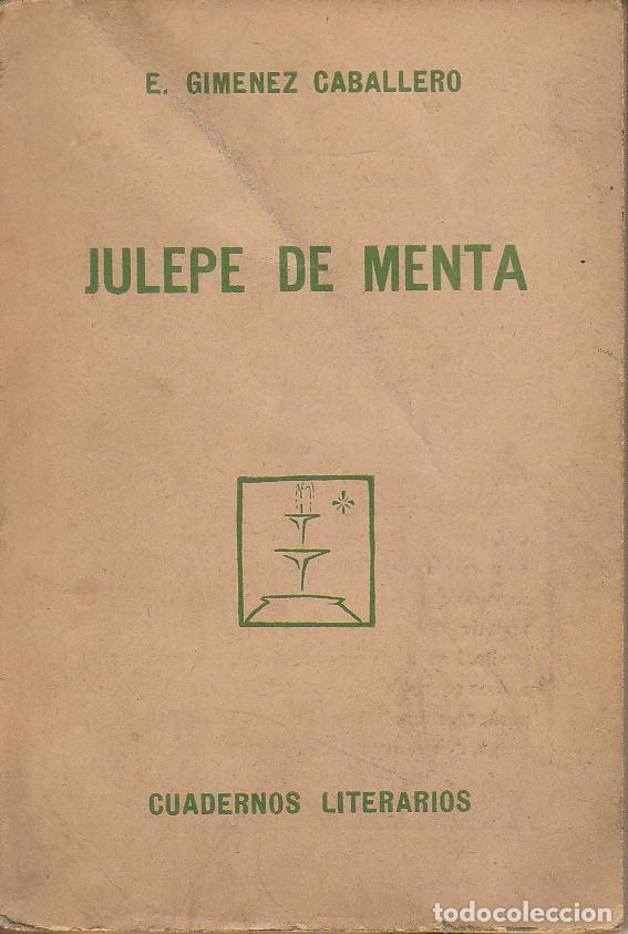 Libros: GIMENEZ CABALLERO, E.- - Julepe de menta. - Foto 1