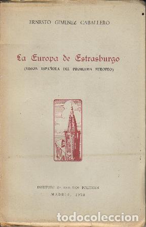 Libri di seconda mano: GIM&Eacute;NEZ CABALLERO, Ernesto.- - La Europa de Estrasburgo (Visi&oacute;n espa&ntilde;ola del problema europeo).