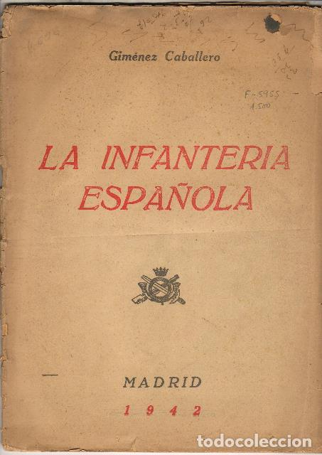 Libros: GIMENEZ CABALLERO.- - La infanter&iacute;a espa&ntilde;ola. - Foto 1