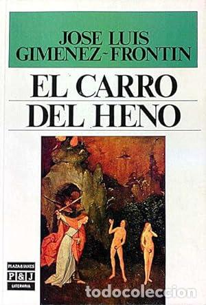 Libros: GIM&Eacute;NEZ FRONT&Iacute;N, Jos&eacute; Luis.- - El carro del heno. Novela. - Foto 1