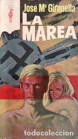 Libros: GIRONELLA, Jos&eacute; Mar&iacute;a.- - La marea. Novela. - Foto 1
