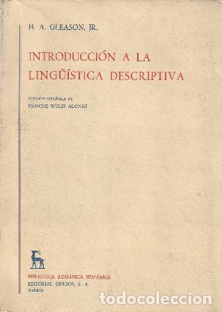 Libros: GLEASON, H.A.- - Introducci&oacute;n a la ling&uuml;&iacute;stica descriptiva. Versi&oacute;n de Enrique Wulff Alonso. - Foto 1