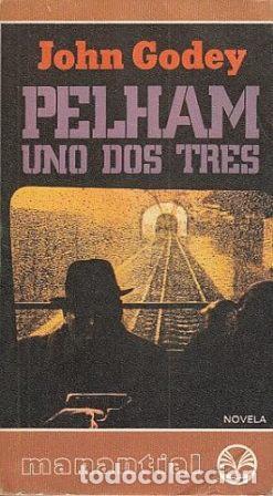 Libros: GODEY, John.- - Pelham uno dos tres. Novela. - Foto 1
