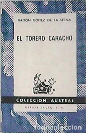 Libros: GOMEZ DE LA SERNA, Ram&oacute;n.- - El torero Caracho. Novela. - Foto 1