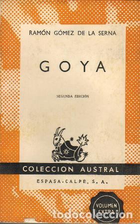 Libros: GOMEZ DE LA SERNA, Ram&oacute;n.- - Goya. - Foto 1