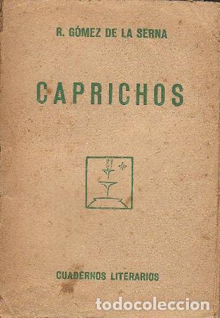 Libros: GOMEZ DE LA SERNA, Ram&oacute;n.- - Caprichos. - Foto 1