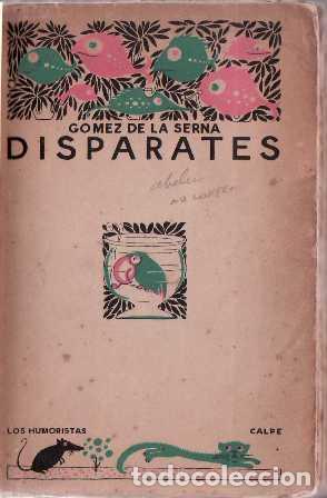 Libros: GOMEZ DE LA SERNA, Ram&oacute;n.- - Disparates. - Foto 1
