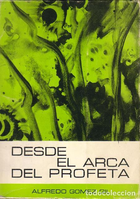 Libros: GOMEZ GIL, Alfredo.- - Desde el arca del profeta. - Foto 1