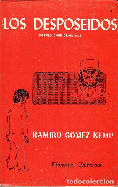 Libros: GOMEZ KEMP, Ramiro.- - Los despose&iacute;dos. Premio Caf&eacute; Gij&oacute;n 1972. - Foto 1