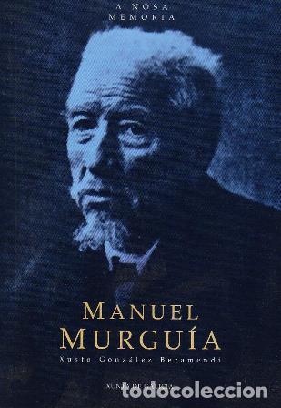 Libros: GONZALEZ BERAMENDI, Xusto.- - Manuel Murgu&iacute;a. - Foto 1