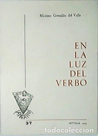 Libros: GONZALEZ DEL VALLE, M&aacute;ximo.- - En la luz del verbo. - Foto 1
