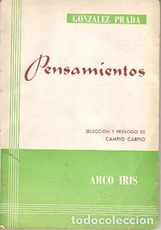Libros: GONZALEZ PRADA.- - Pensamientos. Pr&oacute;logo de C. Carpio. - Foto 1