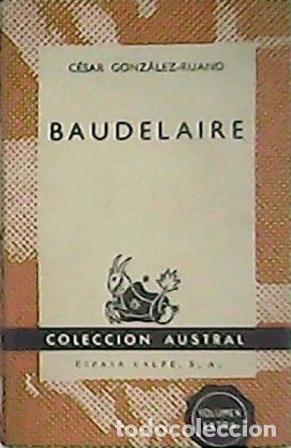 Libros: GONZALEZ RUANO, C&eacute;sar.- - Baudelaire. - Foto 1