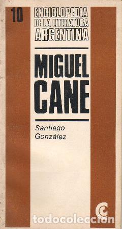 Libros: GONZALEZ, Santiago.- - Miguel Can&eacute;. - Foto 1