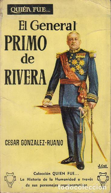 Libros: GONZ&Aacute;LEZ-RUANO, C&eacute;sar.- - El General Primo de Rivera. - Foto 1