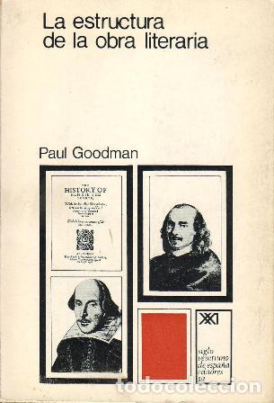 Libros: GOODMAN, Paul.- - La estructura de la obra literaria. - Foto 1