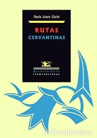 Libros: GORLA, Paola Laura.- - Rutas cervantinas. - Foto 1