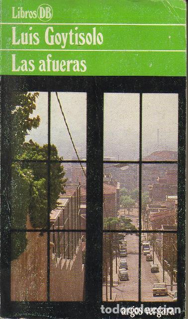 Libros: GOYTISOLO, Luis.- - Las afueras (Novela). - Foto 1