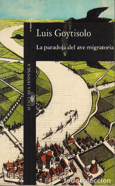 Libros: GOYTISOLO, Luis.- - La paradoja del ave migratoria. - Foto 1