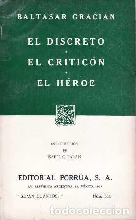 Libros: GRACIAN, Baltasar.- - El discreto. El critic&oacute;n. El h&eacute;roe. Introducci&oacute;n de Isabel C. Tar&aacute;n. - Foto 1