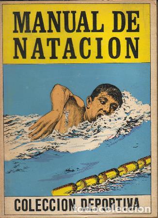 Libros: GRANADA, J. E.- - La nataci&oacute;n. M&eacute;todo sencillo y pr&aacute;ctico. - Foto 1