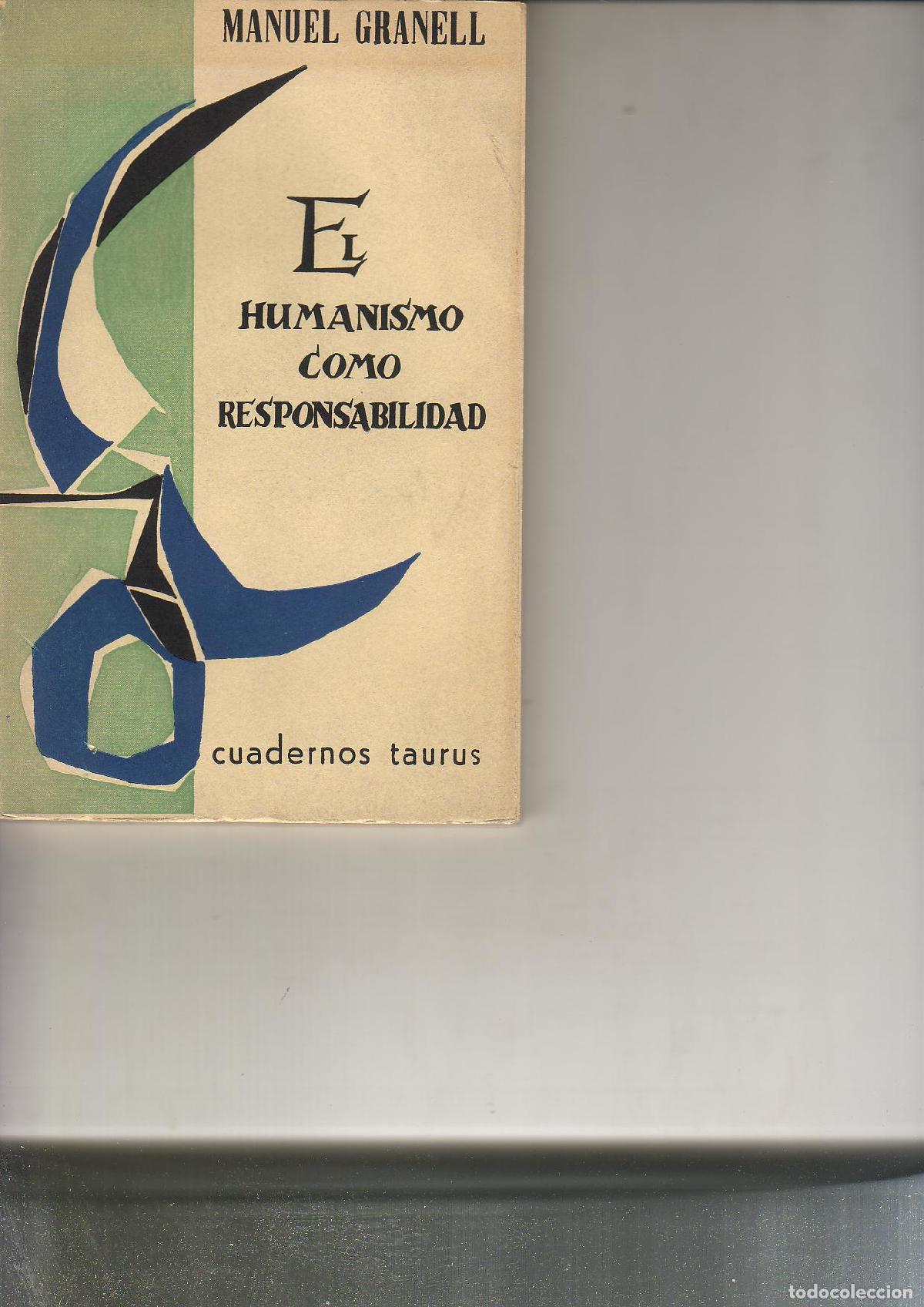 Libros: GRANELL, Manuel.- - El humanismo como responsabilidad. - Foto 1