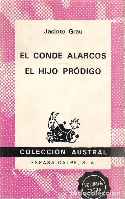 Libros: GRAU, JAcinto.- - El Conde AlArcos. El hijo pr&oacute;digo. - Foto 1