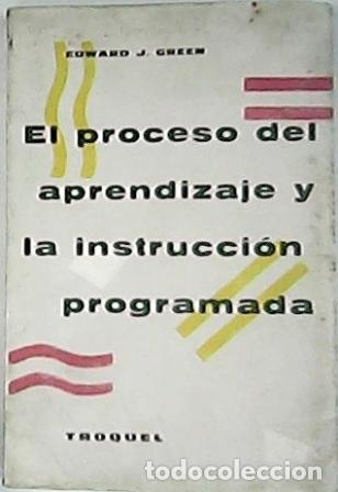 Libros: GREEN, Edward.- - El proceso de aprendizaje y la instrucci&oacute;n programada. - Foto 1