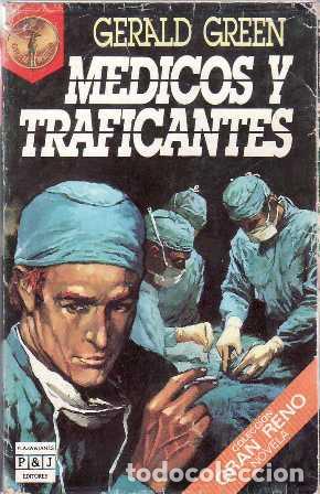 Libros: GREEN, Gerald.- - M&eacute;dicos y traficantes. Novela. - Foto 1