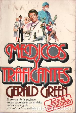 Libros: GREEN, Gerald.- - M&eacute;dicos y traficantes. Novela. - Foto 1