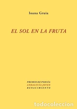 Libros: GRUIA, Ioana.- - El sol en la fruta. - Foto 1