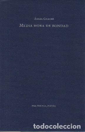 Libros: GUACHE, Angel.- - Media hora de bondad. - Foto 1