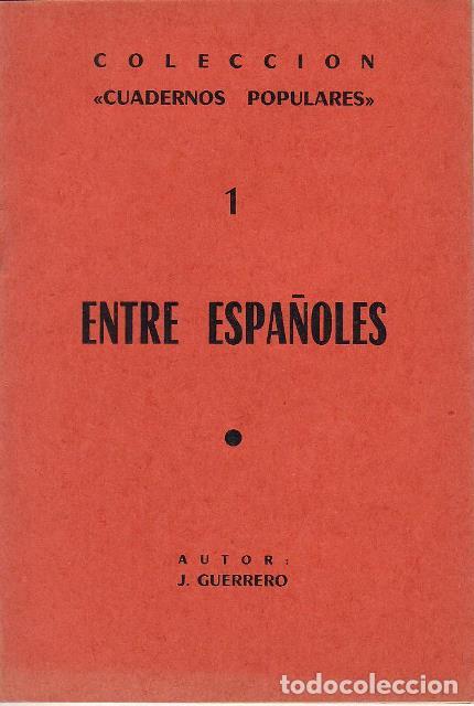 Libros: GUERRERO, J.- - Entre espa&ntilde;oles. - Foto 1
