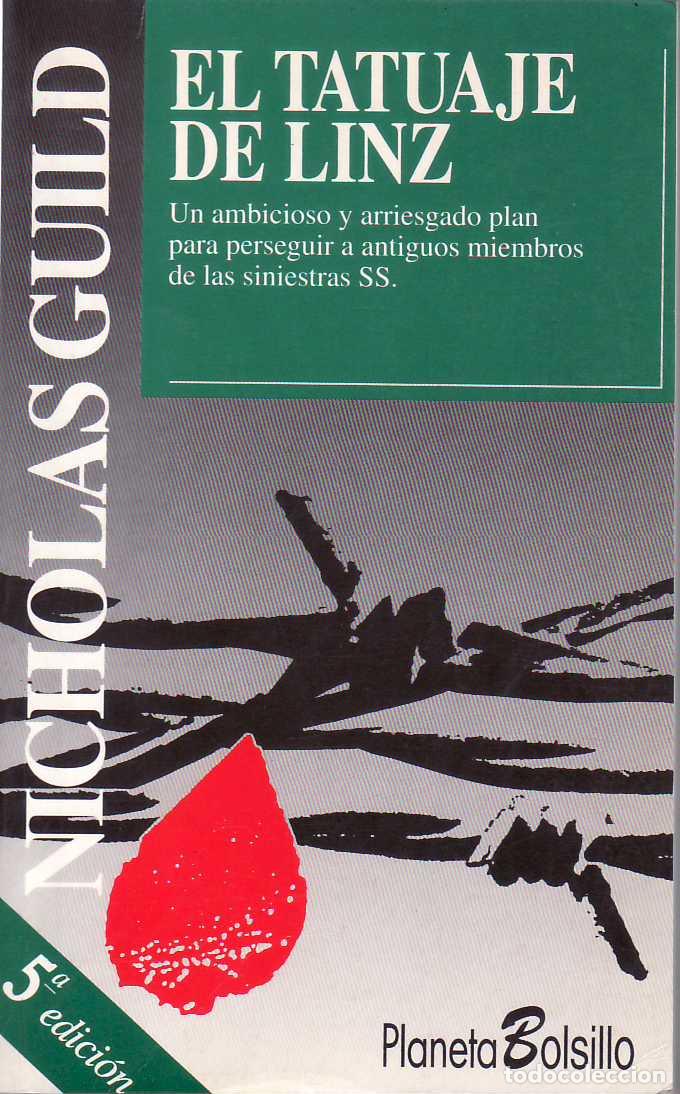 B&uuml;cher: GUILD, Nicholas.- - El tatuaje de linz. Un ambicioso y arriesgado plan para perseguir a antiguos mie