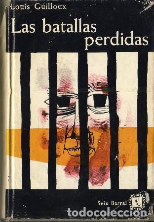 Libros: GUILLOUX, Louis.- - Las batallas perdidas. Novela. - Foto 1