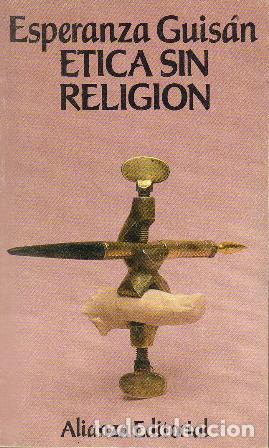 Libros: GUIS&Aacute;N, Esperanza.- - &Eacute;tica sin religi&oacute;n. - Foto 1